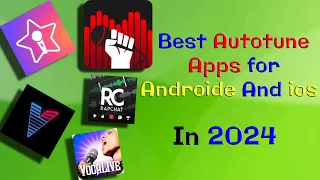 Best Autotune Apps for Android and iOS