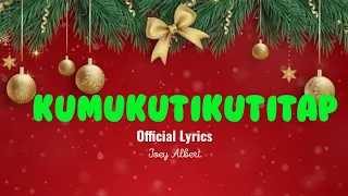 KUMUKUTIKUTITAP (Official Lyrics)