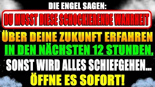 Die Engel sagen, Du musst diese schockierende Wahrheit über dein... ✝️ Jesus sagt 💌