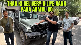 Finally Anmol Bhai ​⁠@IndianBackpacker ki THAR की Delivery Ho गयी | और साथ में Problem bhi ho गई |
