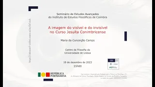 Maria da Conceição Camps. A imagem do visível e do invisível no Curso Jesuíta Conimbricense