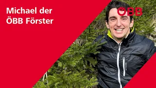 ÖBB Gleisgeschichten: Michael der ÖBB Förster