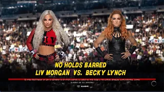 WWE2K22 No Holds Barred Match Liv Morgan VS Becky Lynch