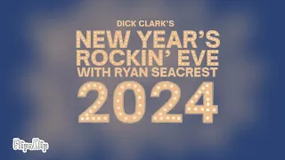 Dick Clark’s New Year’s Rockin’ Eve With Ryan Seacrest 2024 Trailer