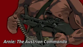 Arnie: The Austrian Commando