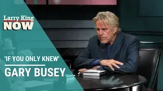 If You Only Knew: Gary Busey