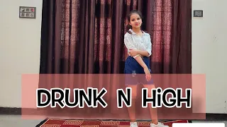 Drunk N High || Dance cover ||Mitali Joshi || Anjali Sharma || Mellow D , Aastha Gill || Akull ||