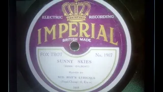 Syd Roy's Lyricals  Sunny Skies  Imperial 1907 (1928)