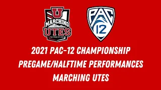 Pac-12 Championship Pregame/Halftime Performance - University of Utah