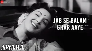 Jab Se Balam Ghar Aaye | Awara | Lata Mangeshkar | Shankar Jaikishan | Shailendra | Raj Kapoor