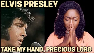 FIRST TIME HEARING ELVIS PRESLEY - TAKE MY HAND PRECIOUS LORD REACTION!!!😱 | This is Real😢