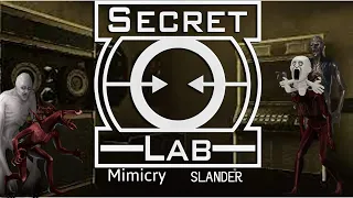 SCP Secret Laboratory (Mimicry) Slander