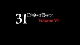 31 Nights of Horror: Volume 6 -- Promo Video