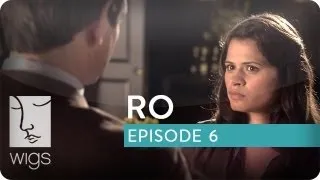 Ro | Ep. 6 of 6 | Feat. Melonie Diaz | WIGS