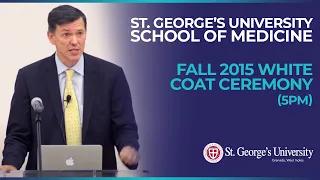 Fall 2015 White Coat Ceremony (5pm), School of Medicine | St. George's University