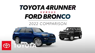 2022 Toyota 4Runner vs. 2022 Ford Bronco | Toyota