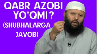 QABR AZOBI YO'QMI?-(Shayx Sodiq Samarqandiy)