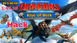 Hack game Dragons Rise of Berk bản mới nhất (1.45.10)