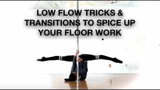 5+ Low Flow Tricks & Transitions - Pole Dancing Tutorials by ElizabethBfit