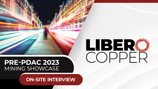 LIBERO COPPER | RCTV Interview at Pre-PDAC 2023