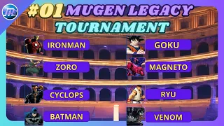 MUGEN LEGACY TOURNAMENT #01 - Goku, IronMan, Zoro, Cyclops, Ryu, Magneto, Batman, Venom