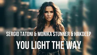 Sergio Tatoni & Monika Stunner & Hakdeep - You light The Way