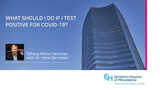 What Should I Do If I Test Positive for COVID-19? (THIS VIDEO HAS BEEN UPDATED)