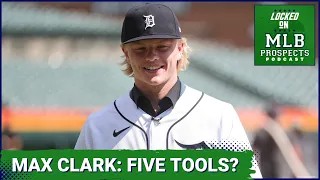 MAILBAG: Is Tigers outfielder Max Clark REALLY a five-tool player? | MLB Prospects Podcast