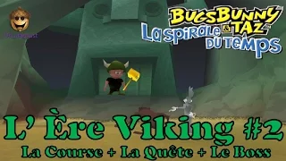 Bugs Bunny et Taz : La Spirale du temps [04/08] - L'Ère Viking #2