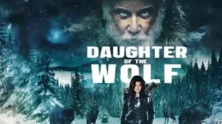 Дочь волка 2019 (Doughter of Wolf )    Триллер/ Боевик