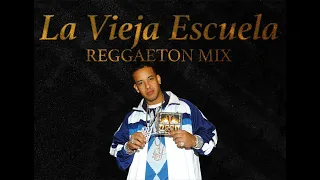 La Vieja Escuela - 2000s Reggaeton Mix