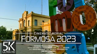 【5K】🇦🇷 Formosa from Above 🔥 ARGENTINA 2023 🔥 Cinematic Wolf Aerial™ Drone Film