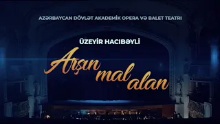 Dahi Üzeyir Hacıbəylinin “Arşın Mal Alan” operettası