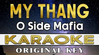 My Thang - O Side Mafia (Karaoke)