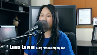 Laus Lawm Kawg Plastic Surgery Pab. 12/10/2019