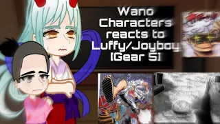 Wano Characters React To Luffy/Joyboy [gear 5] | 2/2 | One Piece Gacha React | Onigashima Reacts |