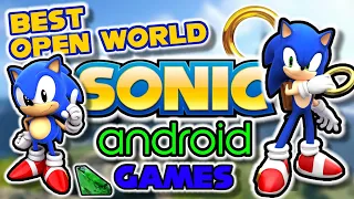 BEST OPEN WORLD SONIC GAMES ON ANDROID! + DOWNLOAD LINKS!
