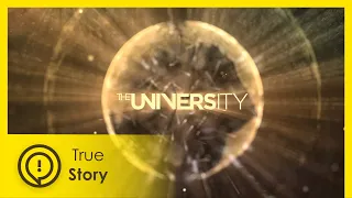 Will they crash and burn? - The University - True Story Documentary Channel