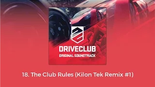 DRIVECLUB OST - The Club Rules (Kilon Tek Remix #1)