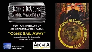 Dennis DeYoung - "Come Sail Away" - St. Charles, IL - July 7, 2017