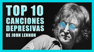 Las 10 Canciones Más Depresivas de JOHN LENNON | Radio-Beatle