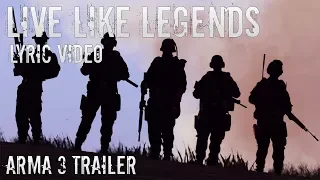 Live like legends by Ruelle (Lyrics Video) (unofficial Arma 3 Trailer)