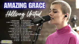 AMAZING GRACE | Hillsong Worship Christian Worship Songs 2024 🙏 Best Praise And Worship #Lyrics