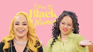 Listen to Black Women - HOW YOU WERE RAISED