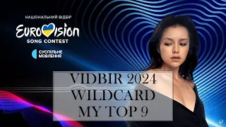 Vidbir 2024 Wildcard My Top 9 (Ukraine)