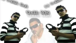 ιllι♫Chiekh Adjel-Ntih 3lik wima tkouni♥ReMiX By Dj SaMiR MgN♫ιllι.wmv