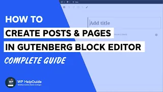 How to Create Posts and Pages in Gutenberg Block Editor
