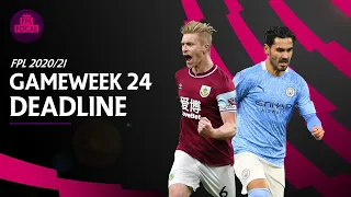 FPL Focal | GW24 Deadline Stream | Fantasy Premier League Tips 2020/21