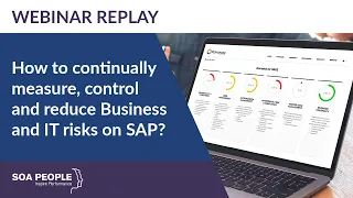 How to continually measure, control and reduce Business and IT risks on SAP?