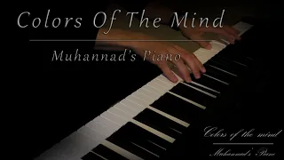 Colors of the mind piano - Piano cover - Beautiful and Relaxing music